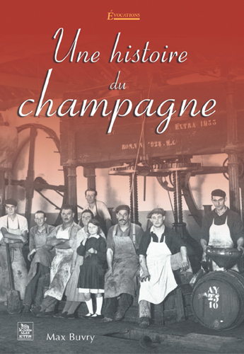 Buvry-Une histoire du champagne