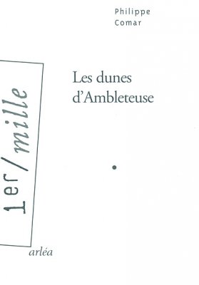 Philippe Comar - Les dunes d'Ambleteuse