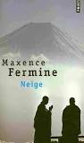 Neige - Maxence Fermine